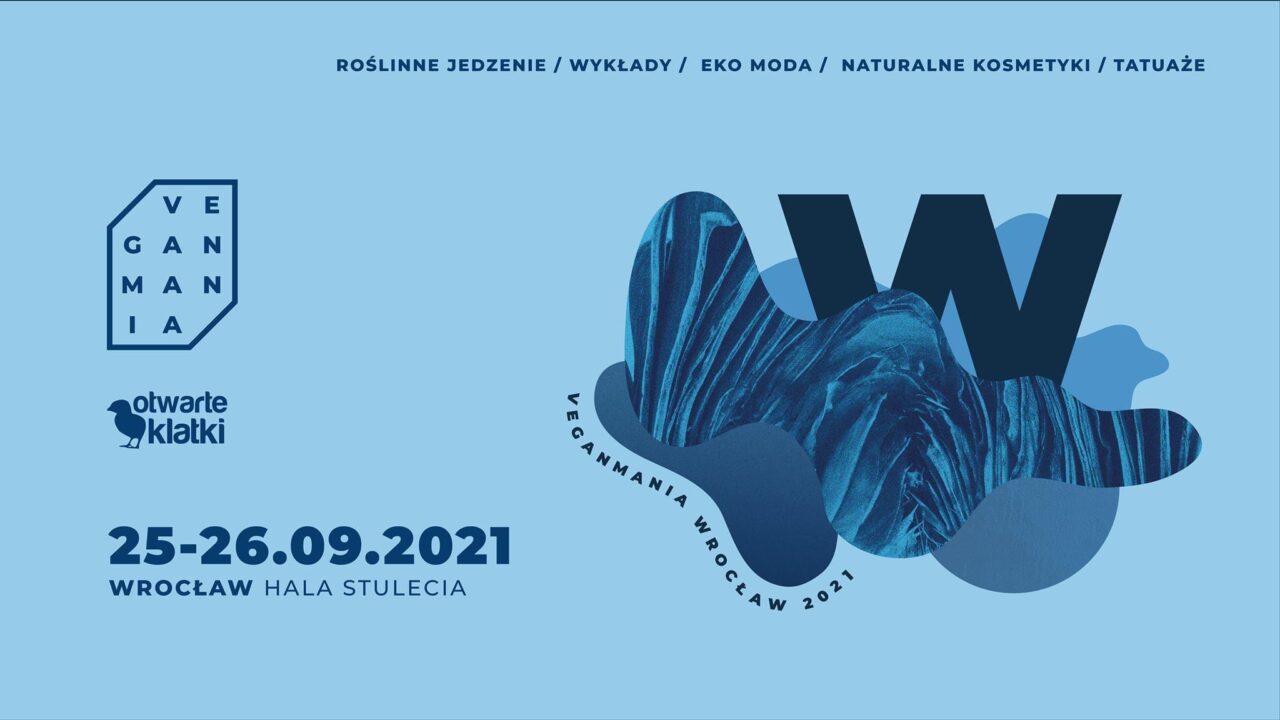 Niebieski plakat reklamujący targi Veganmania we Wrocławiu 25-26.09.2021 w Hali Stulecia
