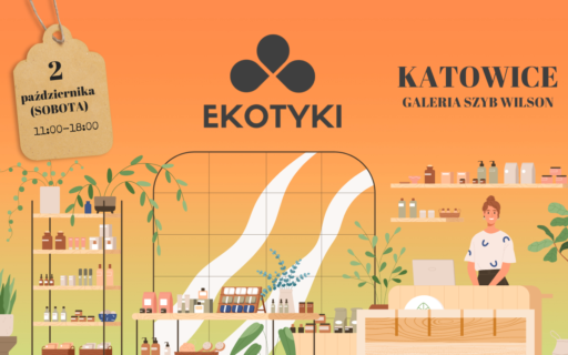 Grafika promująca targi kosmetyków naturalnych EKOTYKI w Katowicach. Na pomarańczowo żółtym tle widać kobietę stojącą na stanowisku z kosmetykami.